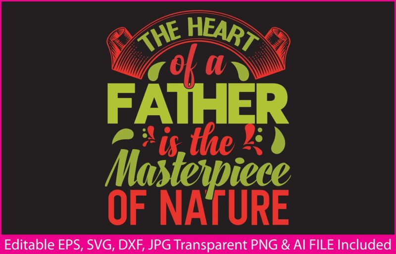 Father's Day T Shirt,T-shirt Design,Shirt Design,T-shirt Vector,Shirt Vector,Vector Graphic,Graphic T-shirt,Vector Design,Papa,Dad Svg,Father Svg,Dad Png,Father Quote,Daughters Love,Dad Lover,Father Love,Dad Quotes,Dad T-shirt,Father's Day Bundle,Father's Day,Dad Typography,Father Typography,Happy Father's Day,Father's Day Graphic,Dad Son,Father