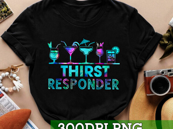 Thirst responder png t shirt designs for sale