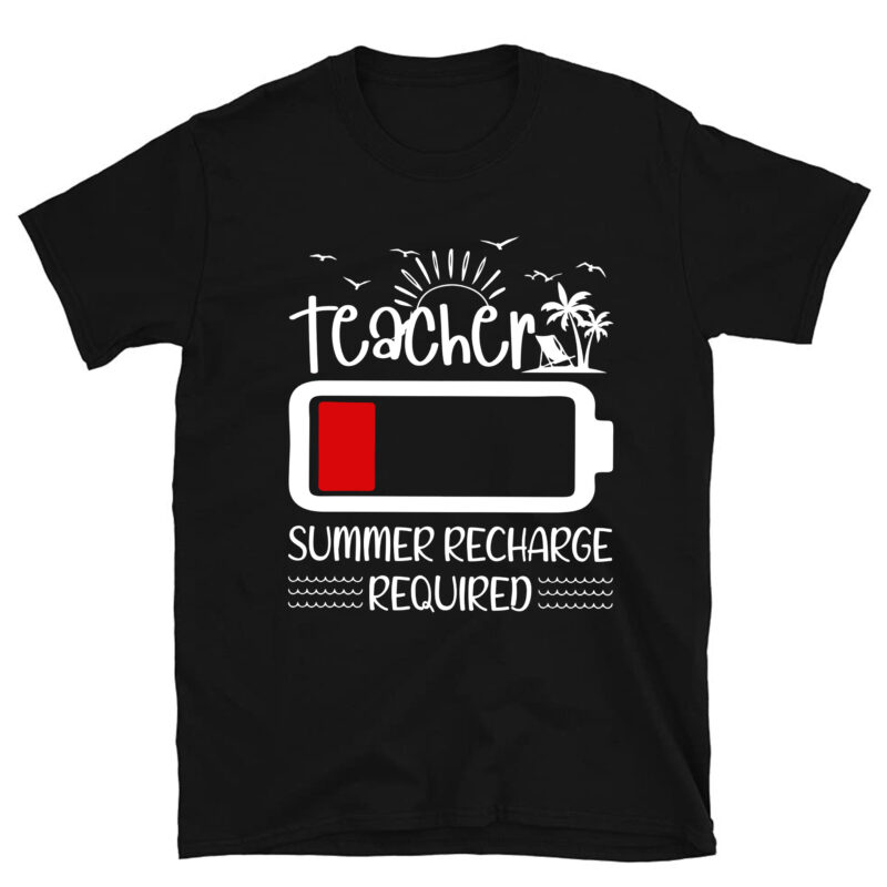 Teacher Summer Recharge Required Last day School Women Funny T-Shirt PC