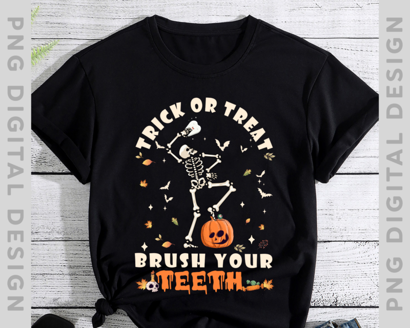 Trick or Treat, Brush Your Teeth, Dental Halloween Shirt, Skeleton Tooth Shirt, Dentist Shirt, Tooth Shirt, Halloween Shirt for Dental Hygienist or Dental Assistants, Teeth PH