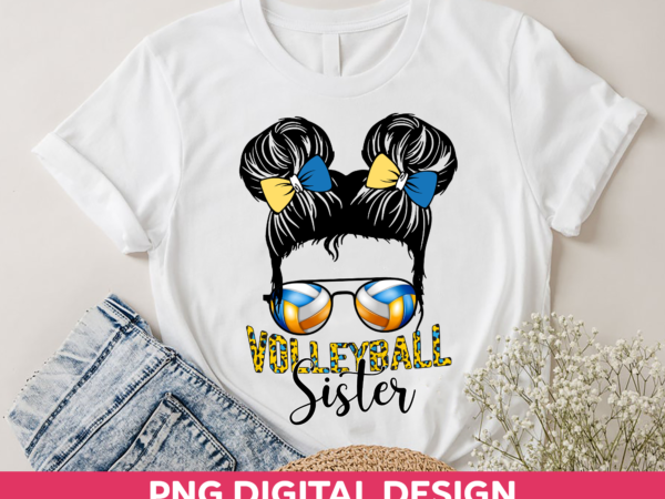 Volleyball sister png file for shirt, volleyball lover gift, volleyball family design, gift for sister, sport png sublimation hh