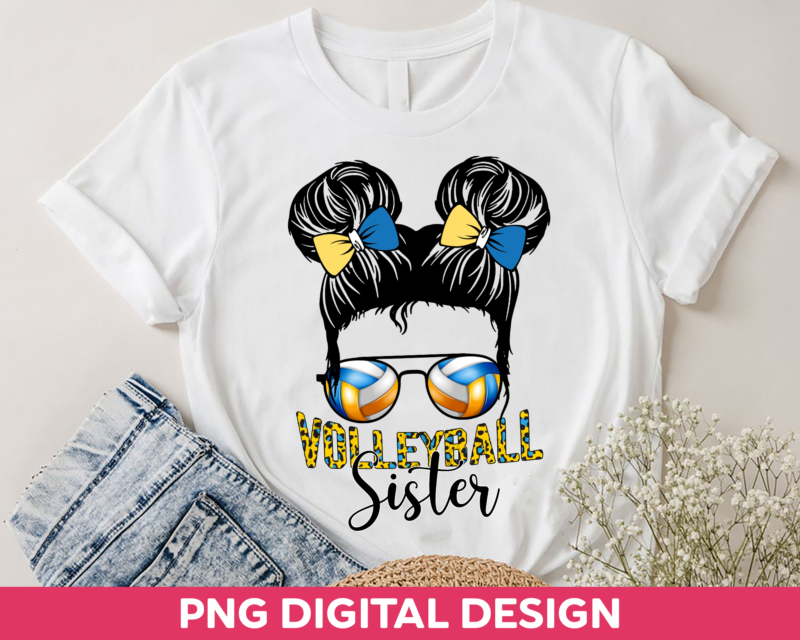 Volleyball Sister PNG File For Shirt, Volleyball Lover Gift, Volleyball Family Design, Gift For Sister, Sport PNG Sublimation HH