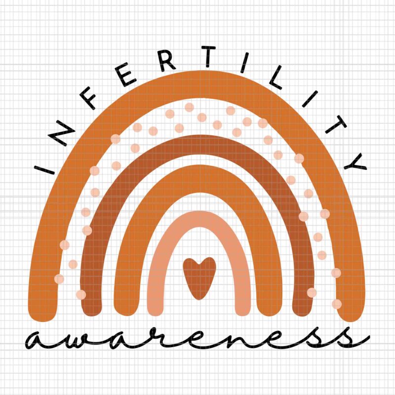 Infertility Awareness Week In April We Wear Orange Svg, Infertility Awareness Svg, In April We Wear Orange Svg