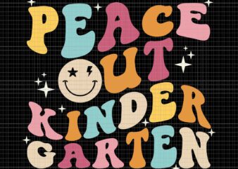 Peace Out Kindergarten Svg, Funny Last Day Of School Svg, Kindergarten School Svg, School Svg