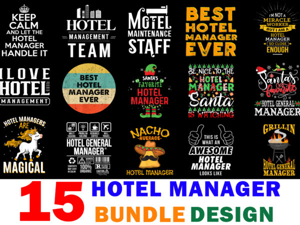 15 hotel manager shirt designs bundle for commercial use, hotel manager t-shirt, hotel manager png file, hotel manager digital file, hotel manager gift, hotel manager download, hotel manager design