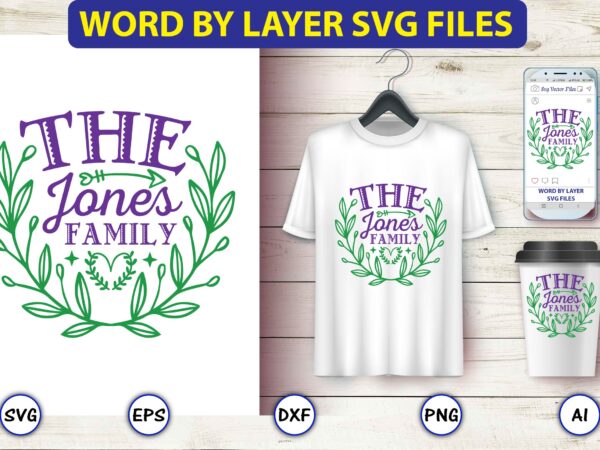 The jones family,monogram svg bundle, t-shirt,monogram t-shirt, monogram vector, monogram svg vector, monogram design, monogram bundle, monogram t-shirt design,monogram alphabets, monogram letters svg, digital download, cricut, silhouette, circle svg bundle,