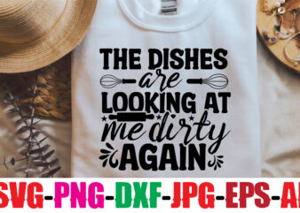 The dishes are looking at me dirty again SVG Design,All you need is love and cupcakes SVG Design,Kitchen Monogram Bundle Svg,Kitchen Split Frame,Flourish Kitchen Svg,Cooking Utensils svg,Cut File Cricut,Baking Dxf,Kitchen
