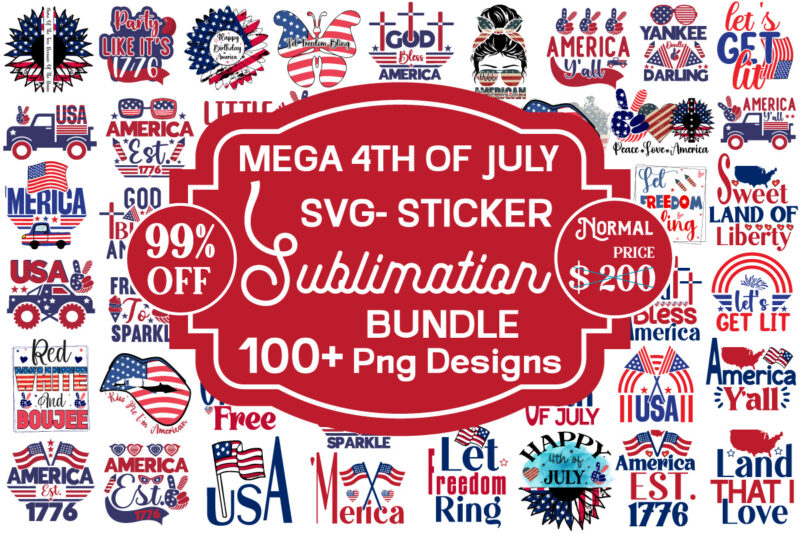 Mega 4th Of July PNG Bundle Mega 4th of July Bundle,4th of July SVG Bundle,July 4th SVG, fourth of july svg, independence day svg, patriotic svg. ,Independence Day SVG MEGA