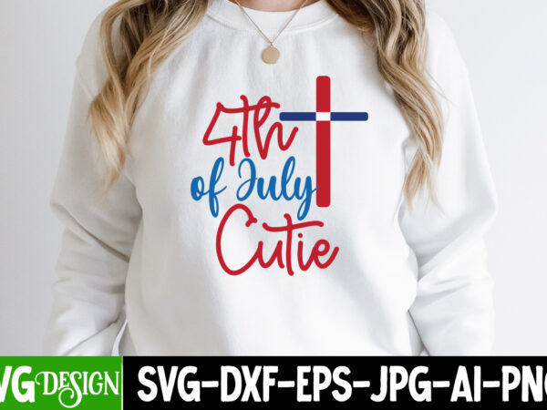 4th of july cutie t-shirt design,4th of july cutie svg cut file, 4th of july svg bundle,july 4th svg, fourth of july svg, independence day svg, patriotic svg,4th of july