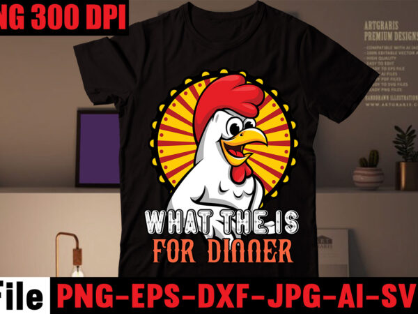 What the is for dinner t-shirt design,bakers gonna bake t-shirt design,kitchen bundle, kitchen utensil’s for laser engraving, vinyl cutting, t-shirt printing, graphic design, card making, silhouette, svg bundle,bbq grilling summer