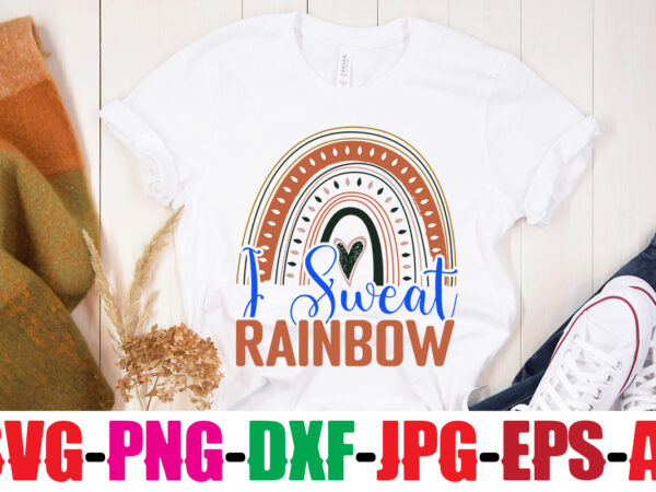 I sweat rainbow t-shirt design,beautiful like a rainbow t-shirt design,teacher rainbow png svg, teacher png svg,svgs,quotes-and-sayings,food-drink,print-cut,mini-bundles,on-sale rainbow png svg, teacher life png svg, teacher svg, teach love inspire rainbow svg