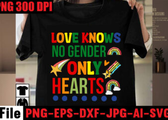 Love Knows No Gender Only Hearts T-shirt Design,Celebrate Love Honor Individuality T-shirt Design,Gay Pride Loading T-shirt Design,Beautiful Like A Rainbow T-shirt Design,teacher rainbow png SVG, teacher png svg,SVGs,quotes-and-sayings,food-drink,print-cut,mini-bundles,on-sale rainbow png