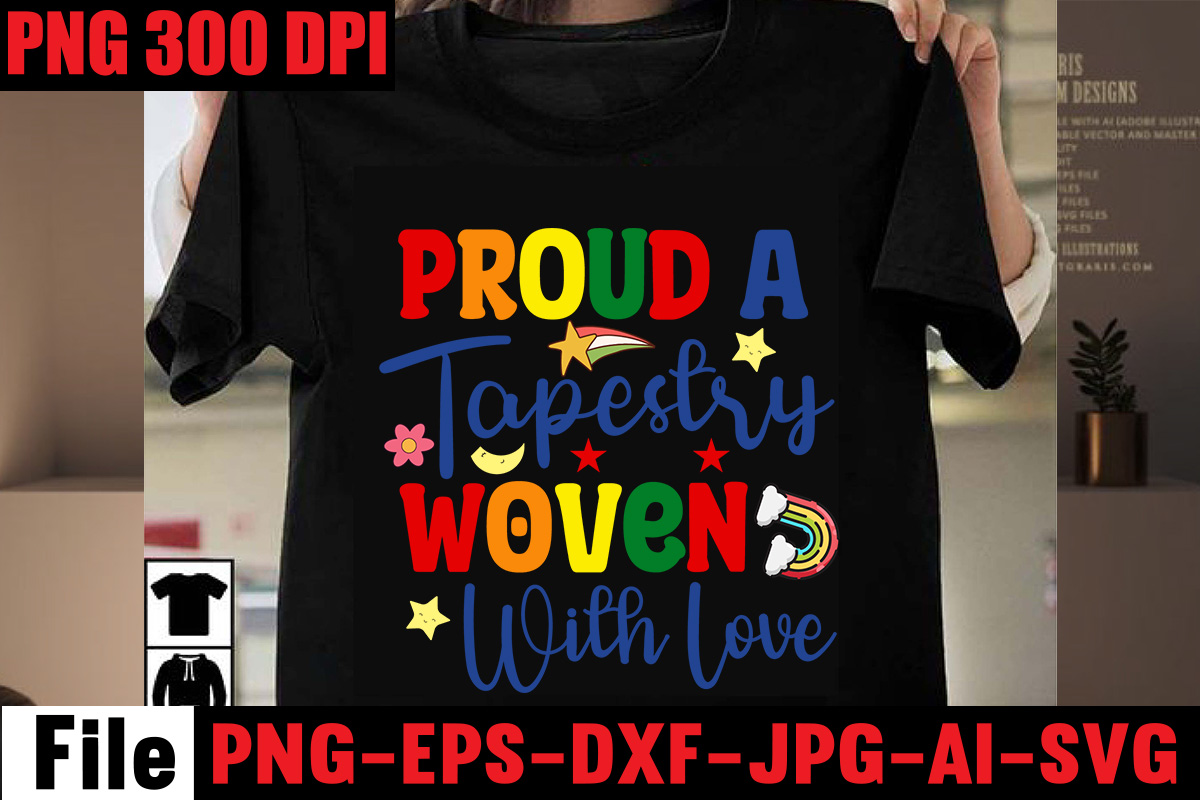 proud-a-tapestry-woven-with-love-t-shirt-design-celebrate-love-honor