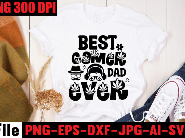 Best gamer dad ever t-shirt design,ain’t no hood like fatherhood t-shirt design,reel great dad t-shirt design, reel great dad svg cut file, dad life sublimation design ,dad life svg design,