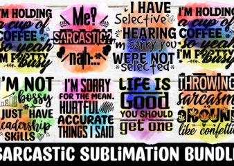Sarcastic sublimation Bundle,10 Designs,I have selective hearing i’m sorry you were not selected Sublimation Design,Funny Sarcastic, Sublimation, Bundle Funny Sarcastic, Quote Sassy Sublimation ,Sublimation PNG Shirt, Sassy Bundle ,downloads sublimation