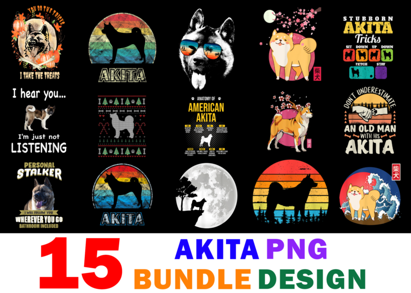 15 Akita Shirt Designs Bundle For Commercial Use Part 2, Akita T-shirt, Akita png file, Akita digital file, Akita gift, Akita download, Akita design