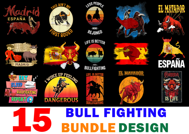 15 Bull Fighting Shirt Designs Bundle For Commercial Use Part 2, Bull Fighting T-shirt, Bull Fighting png file, Bull Fighting digital file, Bull Fighting gift, Bull Fighting download, Bull Fighting design