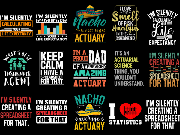 15 actuary shirt designs bundle for commercial use part 3, actuary t-shirt, actuary png file, actuary digital file, actuary gift, actuary download, actuary design
