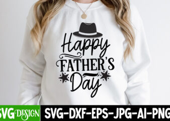 Happy Father’s Day T-Shirt Design,Happy Father’s Day SVG Design, Dad Joke Loading T-Shirt Design, Dad Joke Loading SVG Cut File, Father’s Day Bundle Png Sublimation Design Bundle,Best Dad Ever Png,
