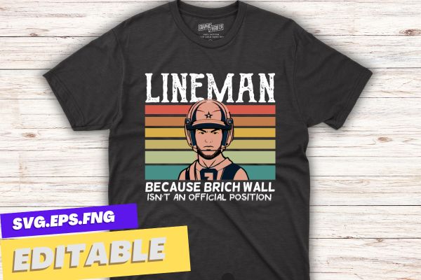 Lineman Because Quarterbacks Need Heroes Football Linemen T-Shirt design vector, Football Linemen