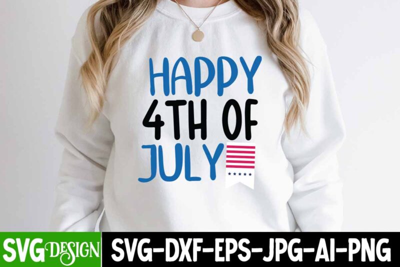 Happy 4th of July T-Shirt Design, Happy 4th of July SVG Cut File, 4th of July SVG Bundle,July 4th SVG, fourth of july svg, independence day svg, patriotic svg,4th of