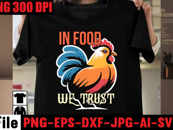 In food we trust t-shirt design,bakers gonna bake t-shirt design,kitchen bundle, kitchen utensil’s for laser engraving, vinyl cutting, t-shirt printing, graphic design, card making, silhouette, svg bundle,bbq grilling summer bundle