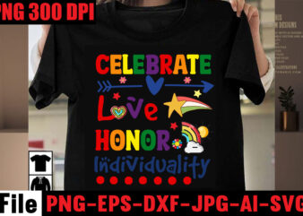 Celebrate Love Honor Individuality T-shirt Design,Gay Pride Loading T-shirt Design,Beautiful Like A Rainbow T-shirt Design,teacher rainbow png SVG, teacher png svg,SVGs,quotes-and-sayings,food-drink,print-cut,mini-bundles,on-sale rainbow png svg, teacher life png svg, teacher svg,