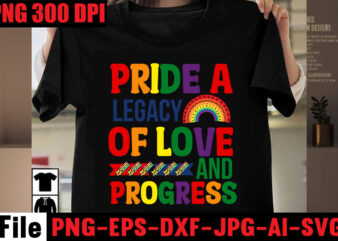 Pride A Legacy Of Love And Progress T-shirt Design,Pride A Celebration Of Love’s Diversity T-shirt Design,Celebrate Love Honor Individuality T-shirt Design,Gay Pride Loading T-shirt Design,Beautiful Like A Rainbow T-shirt Design,teacher