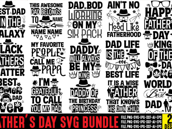 Father’s day t-shirt bundle,ain’t no hood like fatherhood t-shirt design,reel great dad t-shirt design, reel great dad svg cut file, dad life sublimation design ,dad life svg design, father’s day