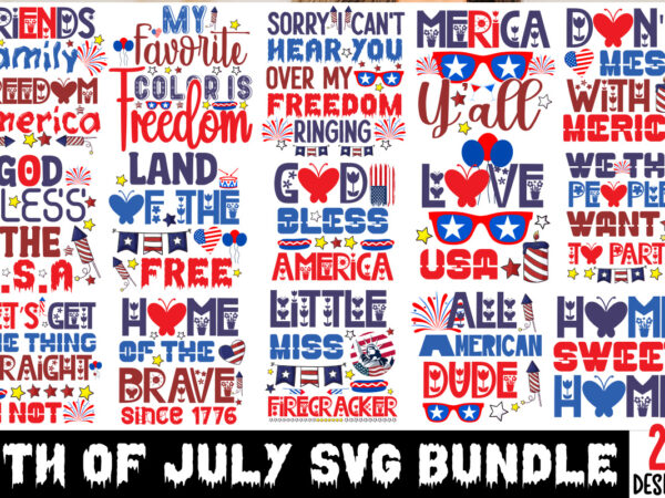 4th july svg bundle,20 designs ,on sell design, big sell design,all american dude t-shirt design,happy 4th july independence day t-shirt design,4th july, 4th july song, 4th july fireworks, 4th july