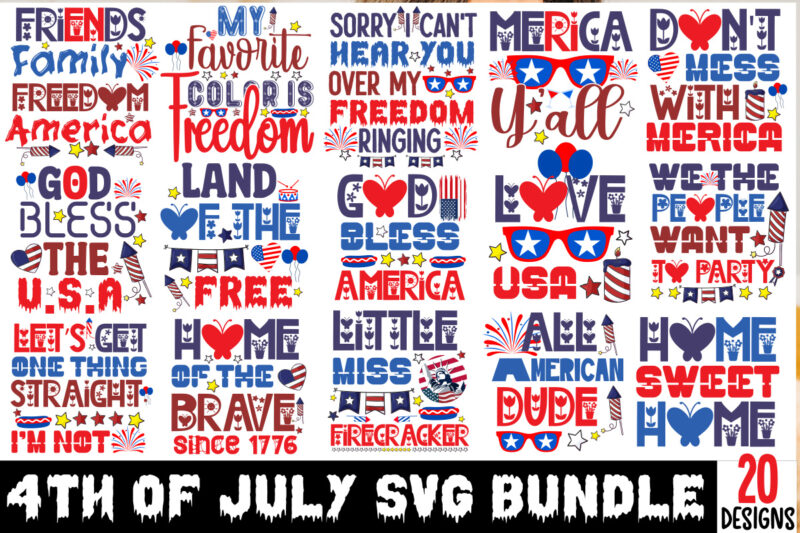 4th july SVG Bundle,20 Designs ,on sell Design, Big Sell Design,All American Dude T-shirt Design,Happy 4th July Independence Day T-shirt Design,4th july, 4th july song, 4th july fireworks, 4th july