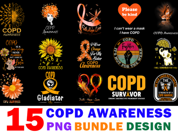 15 copd awareness shirt designs bundle for commercial use part 2, copd awareness t-shirt, copd awareness png file, copd awareness digital file, copd awareness gift, copd awareness download, copd awareness design