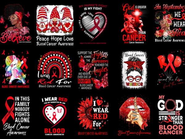 15 blood cancer awareness shirt designs bundle for commercial use part 3, blood cancer awareness t-shirt, blood cancer awareness png file, blood cancer awareness digital file, blood cancer awareness gift,