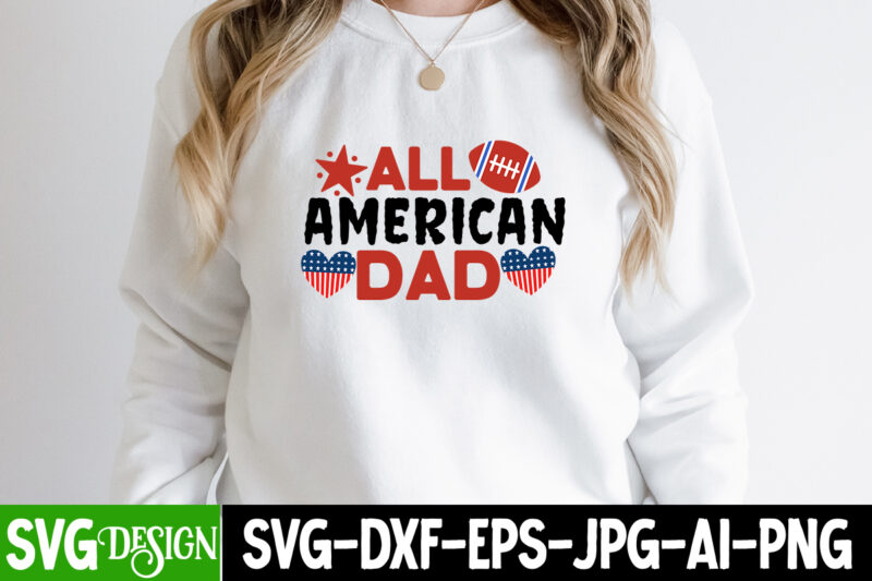 All American Dad T-Shirt Design, All American Dad SVG Cut File, We the People Want to Mama T-Shirt Design, We the People Want to Mama SVG Cut File, patriot t-shirt,