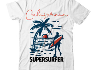 California Supersurfer T-Shirt Design , California Supersurfer Vector T-Shirt Design, California Supersurfer SVG CUt File, Summer T-Shirt Design, Summer Vector T-Shirt Design, vector for t-shirt bundle , Hello Summer T-Shirt