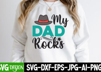 My Dad Rocks T-Shirt Design , My Dad RocksSVG Cut File, DAD LIFE Sublimation Design ,DAD LIFE SVG Design, Father’s Day Bundle Png Sublimation Design Bundle,Best Dad Ever Png, Personalized