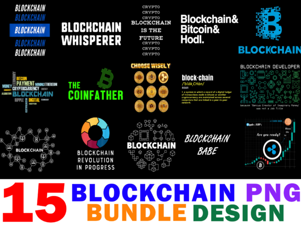 15 blockchain shirt designs bundle for commercial use part 2, blockchain t-shirt, blockchain png file, blockchain digital file, blockchain gift, blockchain download, blockchain design