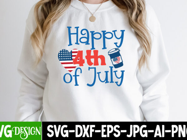 Happy 4th of july t-shirt design, happy 4th of july svg cut file, 4th of july svg bundle,july 4th svg, fourth of july svg, independence day svg, patriotic svg,4th of