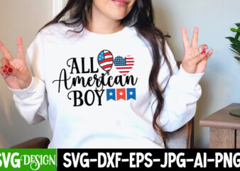 All American Boy T-Shirt Design, All American Boy SVG Cut File, 4th of July SVG Bundle,July 4th SVG, fourth of july svg, independence day svg, patriotic svg,4th of July Sublimation