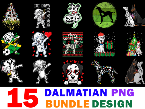 15 Dalmatian Shirt Designs Bundle For Commercial Use Part 5, Dalmatian  T-shirt, Dalmatian png file, Dalmatian digital file, Dalmatian gift,  Dalmatian download, Dalmatian design - Buy t-shirt designs