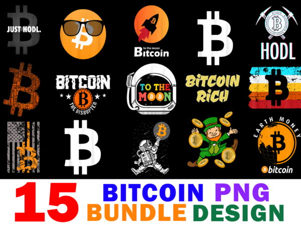 15 bitcoin shirt designs bundle for commercial use part 2, bitcoin t-shirt, bitcoin png file, bitcoin digital file, bitcoin gift, bitcoin download, bitcoin design