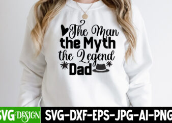 The Man the Myth the Legend Dad T-Shirt Design, The Man the Myth the Legend Dad SVG Cut File, Dad Joke Loading T-Shirt Design, Dad Joke Loading SVG Cut File,