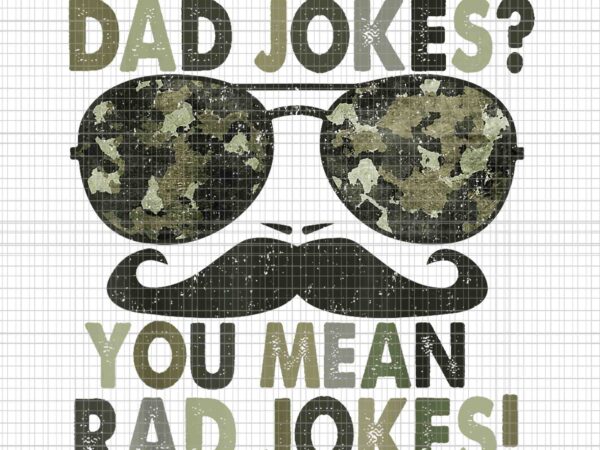 Dad jokes you mean rad jokes png, funny father’s day vintage png, father’s day png t shirt vector illustration