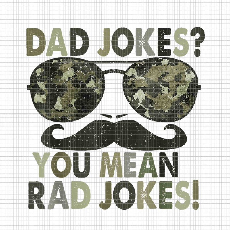 Dad Jokes You Mean Rad Jokes Png, Funny Father’s Day Vintage Png, Father’s Day Png