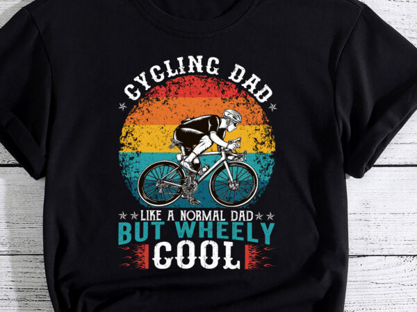 Cycling dad bike rider _ cyclist father_s day pc t shirt vector file
