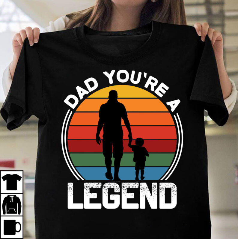 Dad Youre A Legend T-shirt Design, Father's day t-shirt design bundle,DAd T-shirt design bundle, World's Best Father I Mean Father T-shirt Design,father's day,fathers day,fathers day game,happy father's day,happy fathers day,father's