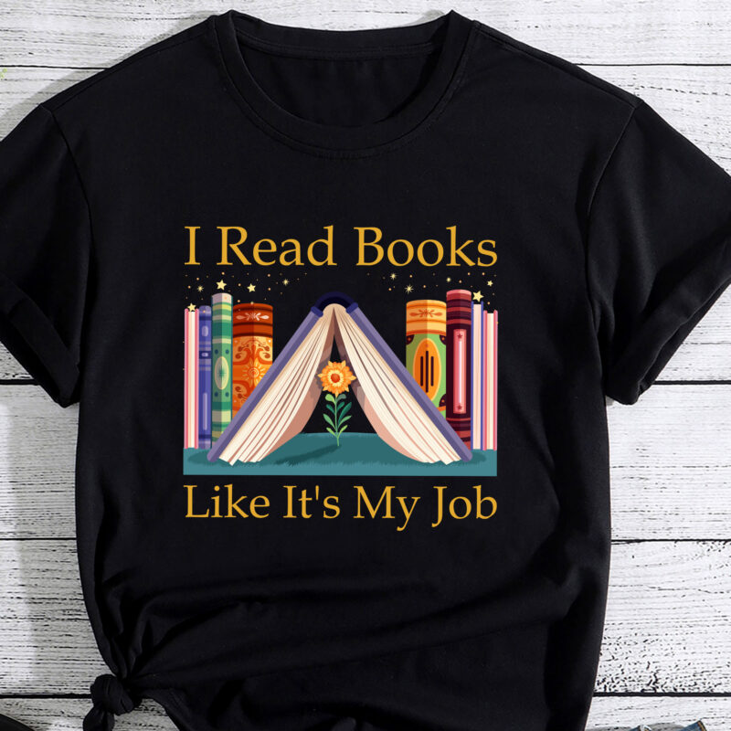 I Read Books Like It’s My Job Bookworm Gift PC