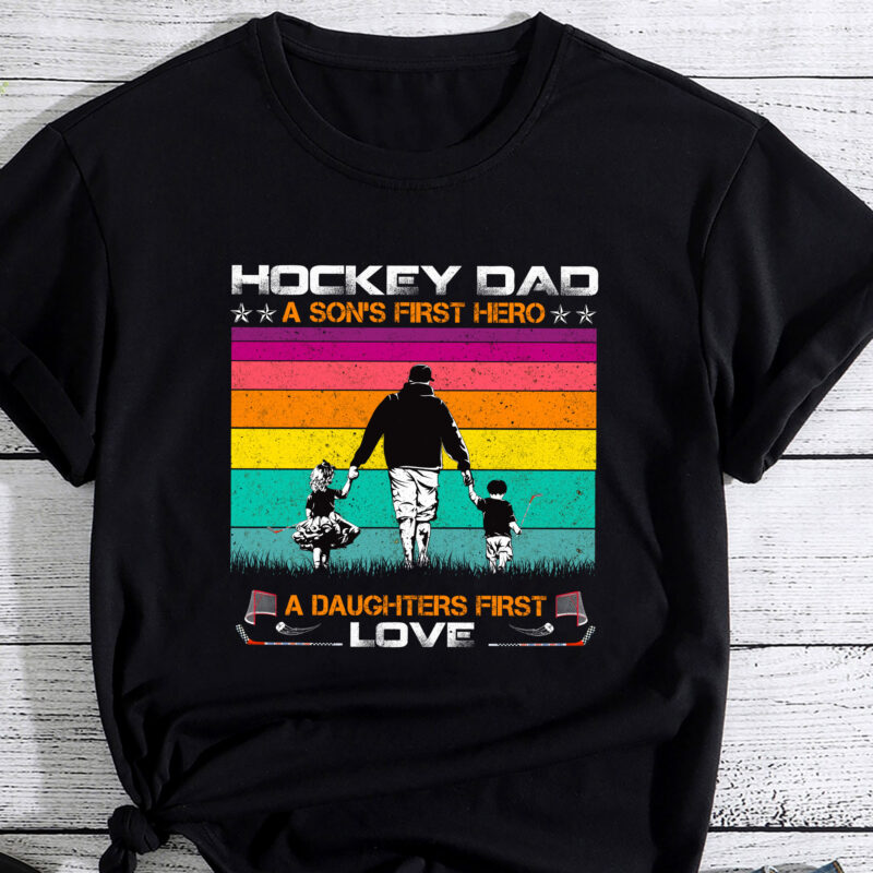 Mens Hockey Dad a son_s first hero a daughters love father_s day PC