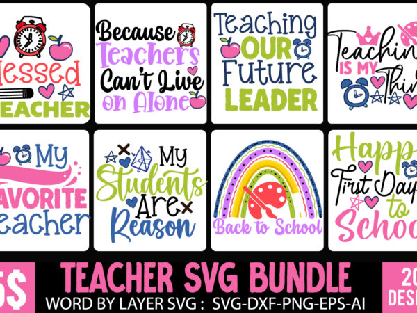 Teacher t-shirt bundle,greaduation bundle, teacher svg bundle , welcome back to school t-shirt design. welcome back to school svg cut file, teacher svg bundle, school svg, teacher quotes svg, hand