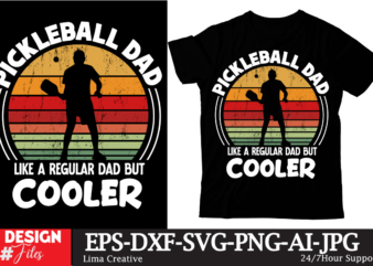 Pickleball Dad Like A Regular Dad But Cooler T-shirt Design, Father’s day t-shirt design bundle,DAd T-shirt design bundle, World’s Best Father I Mean Father T-shirt Design,father’s day,fathers day,fathers day game,happy